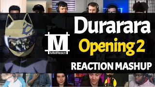 DURARARA Opening 2 | Reaction Mashup