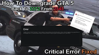 How To Downgrade GTA5 Back To 2372 From 2545 | Fix Script Hook V Critical Error | Fix LSPDFR