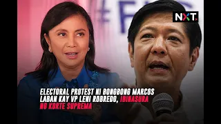 Electoral protest ni Bongbong Marcos laban kay VP Leni Robredo, ibinasura ng Korte Suprema | NXT