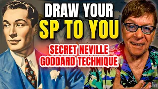 Secret Neville Goddard Technique - REVEALED - Do This To Draw Your SP To You | Extremely Powerful