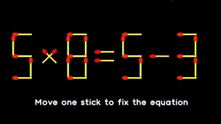 Move Only One Stick Fix The Equation Correct | Matchstick Puzzle Open Mind Solved