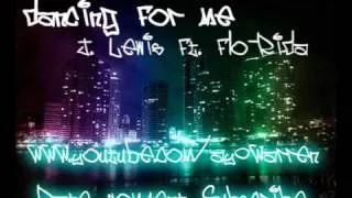 Dancing For Me - J. Lewis Ft. Flo-Rida