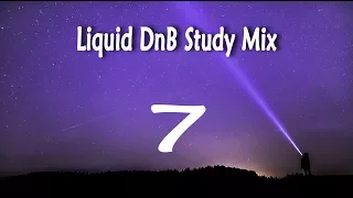 ~’Study Mix’~ | Liquid DnB | [Session 7] | “EscapeAway”
