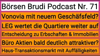 Vonovia & LEG: Profitieren Aktionäre von neuen Geschäfsmodellen🚨Büro-Immos & mehr (#podcast #071 🎧)