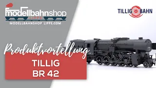 Produktvorstellung: Tillig BR 42 Spur TT Dampflokomotive