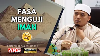 60 | Fasa Yang Akan Menguji IMAN Kita 😞 | Ustaz Wadi Annuar