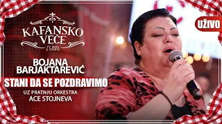 BOJANA BARJAKTAREVIC - STANI DA SE POZDRAVIMO | UZIVO | (ORK. ACE STOJNEVA) | 2023 | KAFANSKO VECE