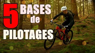 5 BASES DE PILOTAGE VTT - Astuces VTT