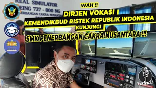 Bpk Wikan Sakarinto,S.T.,MSc,Ph.D Dirjen Vokasi Kemendikbud Kunjungi SMK Penerbangan Cakra Nusantara