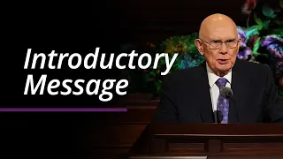 Introductory Message | Dallin H. Oaks | April 2022 General Conference