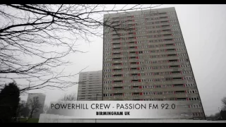 Powerhill Crew - Passion FM 92.0 - Birmingham UK Pirate Radio