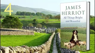 James Herriot All Things Bright And Beautiful Audiobook Unabridged Part 4 and final