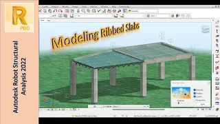 The Slab Series | Part 4 - Modeling Ribbed Slabs | Autodesk Robot