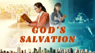 Church Life Movie | "God's Salvation" | Live in the Light of God