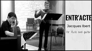 Entr'acte (Jacques Ibert) for Flute and Guitar