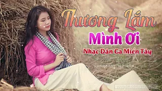 Thương Lắm Mình Ơi - Album Dân Ca Quê Hương Nghe Là Thương Là Nhớ - LK Nhạc Trữ Tình Miền Tây 2020