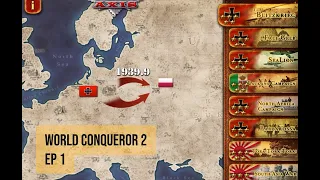 World Conqueror 2 | Ep 1: Blitzkrieg