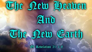 #63 Revelation 21: 1-8 The New Heaven And The New Earth.