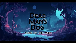 Song of the Week - I Wish I Knew Karate - Dead Man's Dog live at Willow Springs Campground Tamm, IL