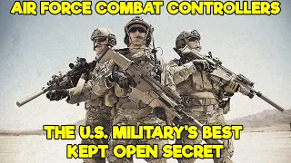 WHO ARE THE U.S. AIR FORCE COMBAT CONTROLLERS? (INSIDE AMERICA’S MOST DANGEROUS & CAPABLE OPERATORS)