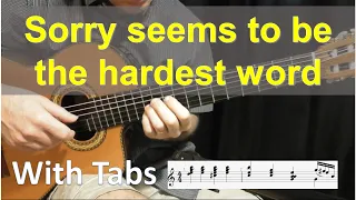 Sorry seems to be the hardest word - Elton John - Solo Fingerstyle guitar (with tabs)