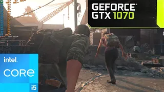 The Last of Us : GTX 1070 8GB + i5-12600K : Low Settings + FSR2 P