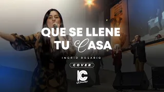 Que Se Llene Tu Casa (Cover Ingrid Rosario)