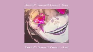 IdentityV - Season 28 Essence 1 - Song