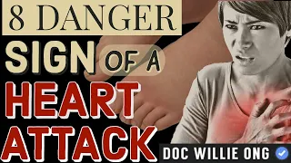 8 Danger Signs of a Heart Attack - By Doctor Willie Ong (Cardiologist & Internist) #26