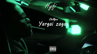 Chillgun - Hyfi ft Yargai zagas