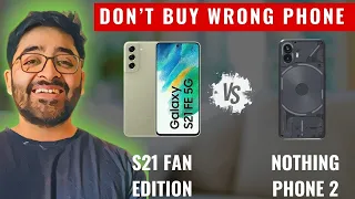 Samsung S21FE vs Nothing Phone 2 - The Battle of the Best Phone Around 30000