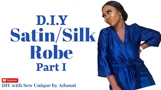 HOW TO MAKE A ROBE | SATIN ROBE | DIY BRIDAL PARTY ROBE - PART 1- pattern