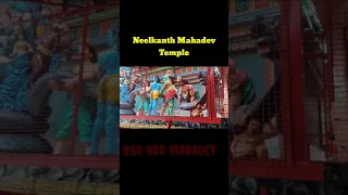 नीलकंठ महादेव  यात्रा | Neelkanth Mahadev Temple Darshan | Yatra update | New Guidelines