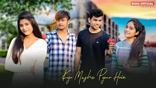 Kya Mujhe Pyaar Hai - Redefined | Swapneel Jaiswal | Funny Love Story | Woh Lamhe | Rishu Official