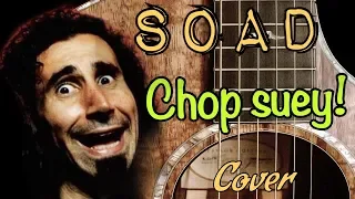 System Of A Down - Chop Suey guitar cover