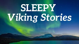 Bedtime Stories for Adults | More Viking Myths ⛰️  Odin & Loki's Adventures  ⚡ Children of Odin P2