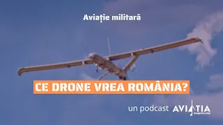 Ce drone vrea România?