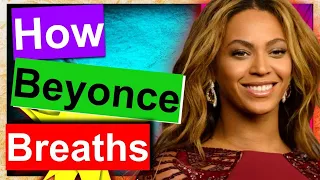 Beyonce NEVER runs out of BREATH! - THIS is why!