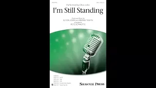I'm Still Standing (SAB Choir) - Arranged by Pete Schmutte