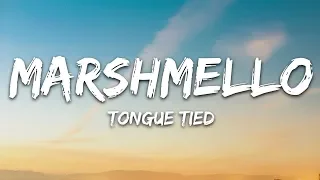 Marshmello, YUNGBLUD, blackbear - Tongue Tied (Lyrics)