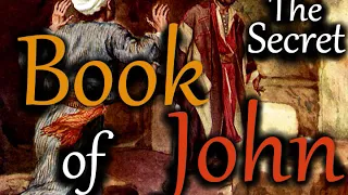 The Secret Book of John (aka "Apocryphon of John").  Gnostic text audio book.