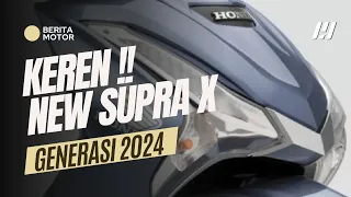SEMAKIN SPORTY !! NEW HONDA SUPRA X 125 2024