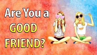 Are You a Good Friend? Friendship Quiz Test