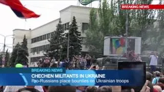 Chechen Fighters in Donetsk: Russia sends battle-hardened Chechnya troops into East Ukraine