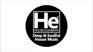 HOUSE elements | Deep Soulful FIX | Aug 29 23