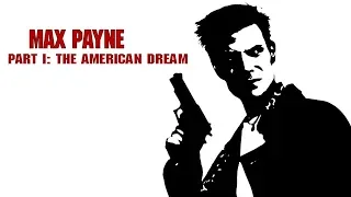 Max Payne Gameplay Walkthrough - Part I: The American Dream