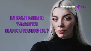 Mewimine: tasuta ilukirurgia?