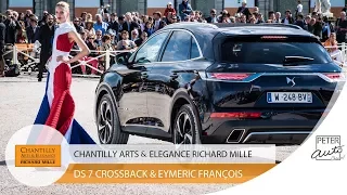 DS 7 Crossback Présidentiel & Eymeric Francois Chantilly Concours 2017