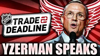 STEVE YZERMAN SPEAKS OUT ABOUT THE 2024 TRADE DEADLINE (Detroit Red Wings News)