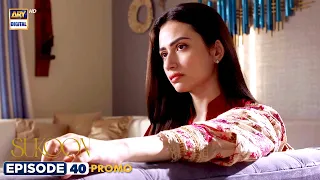 Sukoon Episode 40 | Promo | Digitally Presented by Royal | ARY Digital